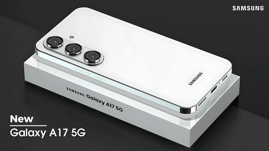 Samsung Galaxy A17 5G Launched: Long Battery & Stunning Display & Powerful Processor